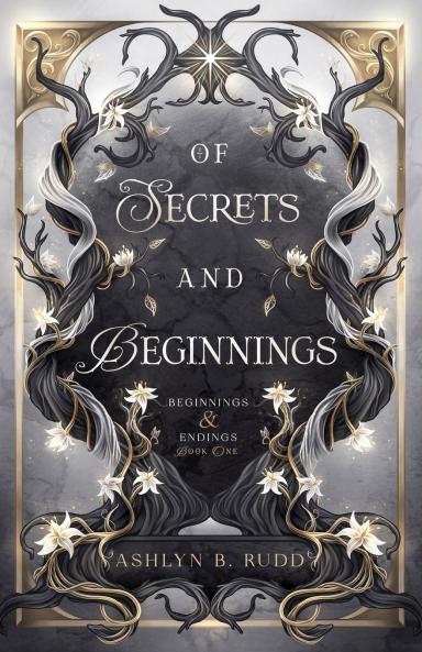Of Secrets and Beginnings