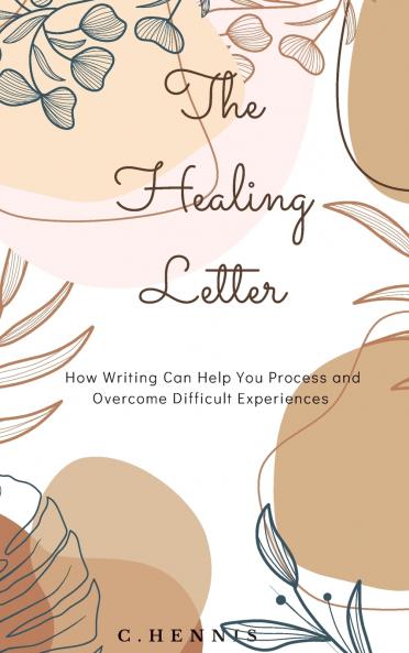 The Healing Letter