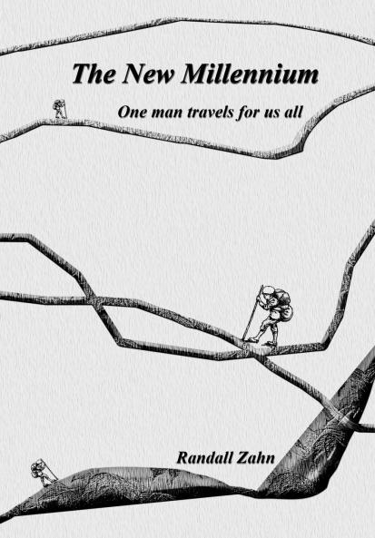 The New Millennium  One Man Travels for us All