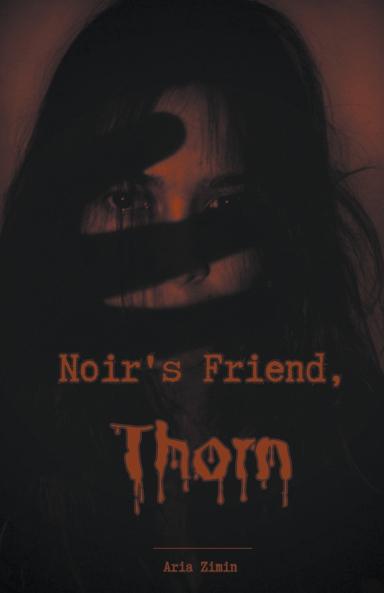 Noir's Friend Thorn