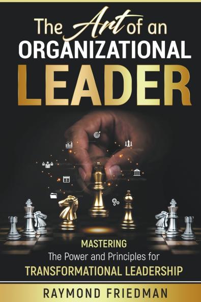 The Art of an Organizational Leader