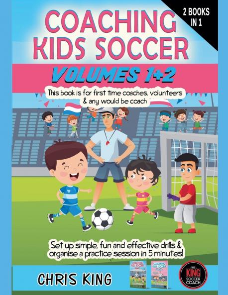 Coaching Kids Soccer - Volumes 1 & 2