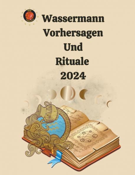 Wassermann Vorhersagen Und Rituale  2024