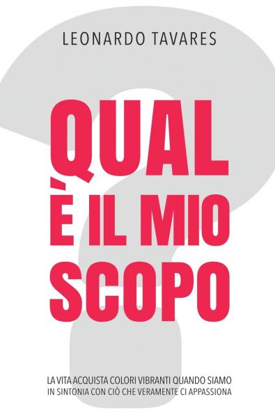 Qual è il Mio Scopo?