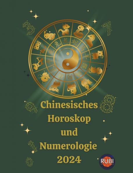 Chinesisches Horoskop  und  Numerologie  2024