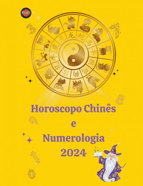 Horoscopo Chinês  e Numerologia 2024