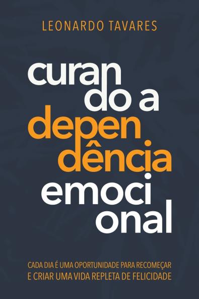 Curando a Dependência Emocional