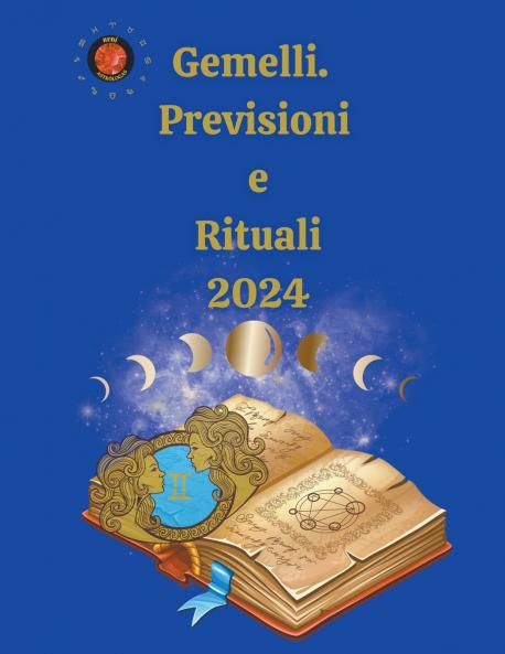 Gemelli.  Previsioni  e  Rituali 2024