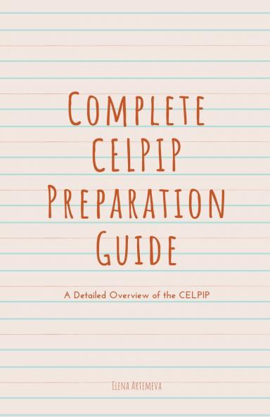 Complete CELPIP Preparation Guide