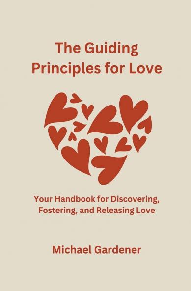 The Guiding Principles for Love