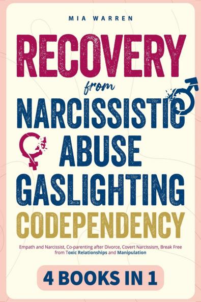 Recovery From Narcissistic Abuse Gaslighting Codependency 4 Books in 1