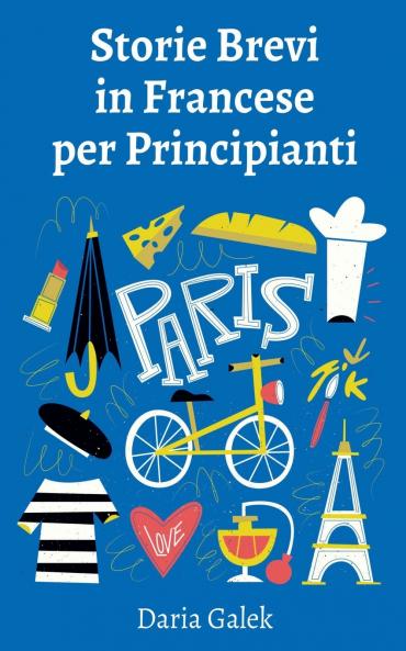 Storie Brevi  in Francese  per Principianti