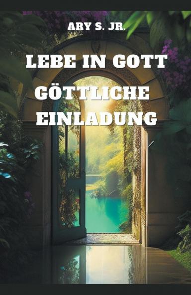 Lebe in Gott