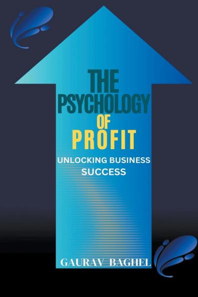 The Psychology of Profit