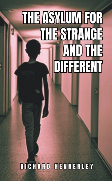 The Asylum for The Strange and The Different