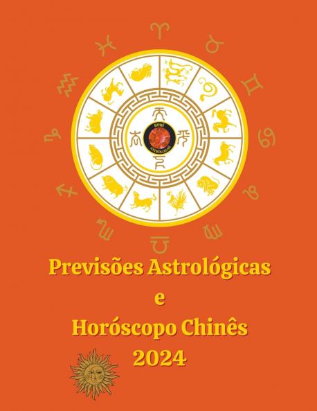 Previsões Astrológicas  e  Horóscopo Chinês 2024
