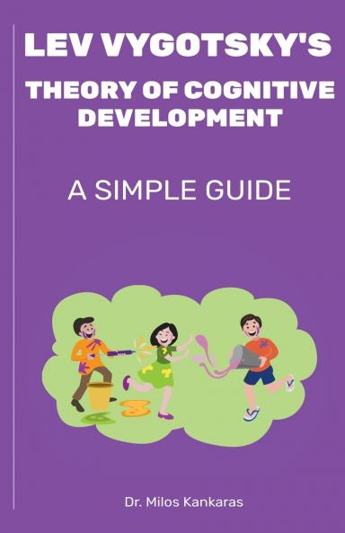 Lev Vygotsky's Theory of Cognitive Development