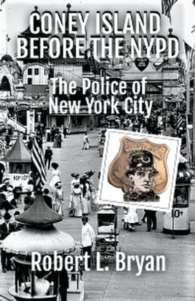 CONEY ISLAND BEFORE THE NYPD