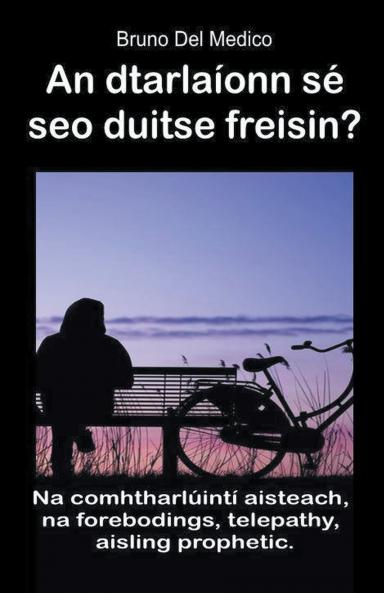 An dtarlaíonn sé seo duitse freisin? Na comhtharlúintí aisteach na forebodings telepathy aisling prophetic.