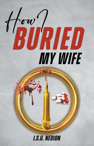 How I Buried My Wife