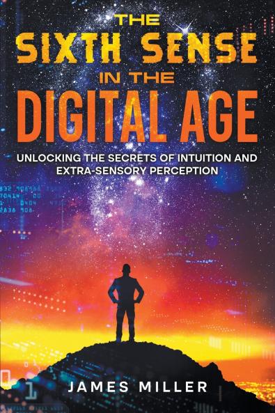 The Sixth Sense in the Digital Age
