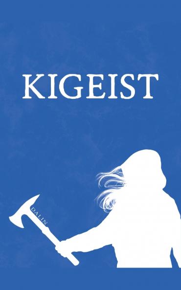 Kigeist Act I