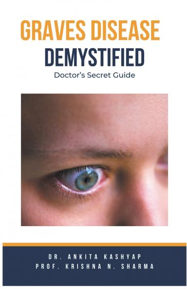 Graves Disease Demystified Doctors Secret Guide