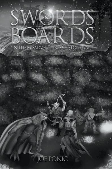 Swords and Boards In The Misadventures Of Stonewall