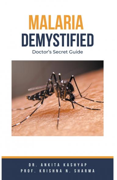 Malaria Demystified