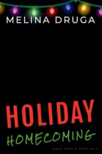 Holiday Homecoming (The Rock Star's Wife #3.5)