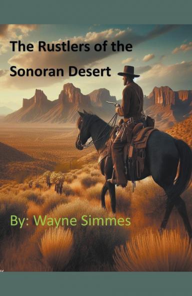The Rustlers of the Sonoran Desert