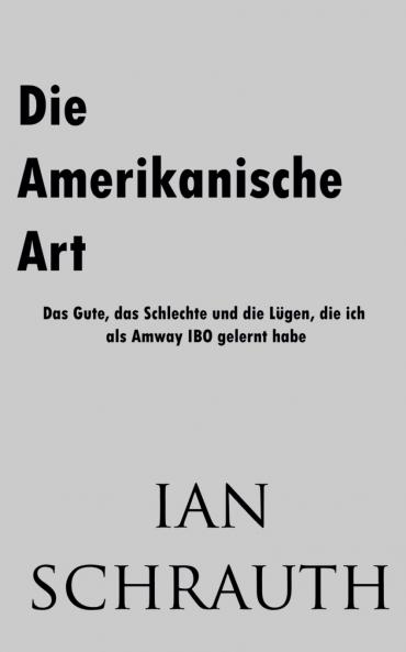 Die Amerikanische Art