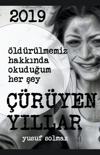 2019 Çürüyen Yıllar