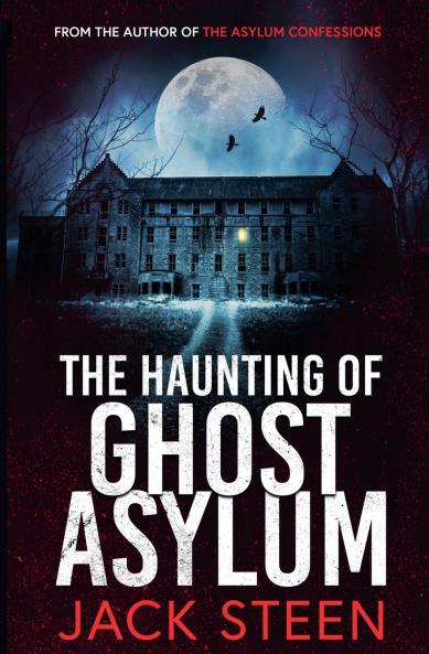 The Haunting of Ghost Asylum
