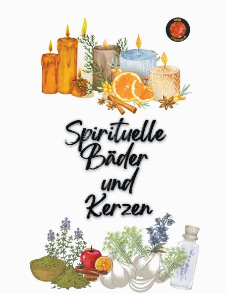 Spirituelle Bäder und  Kerzen