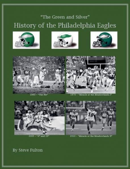 The Green & Silver! History of the Philadelphia Eagles