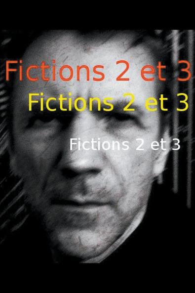 Fictions 2 et 3