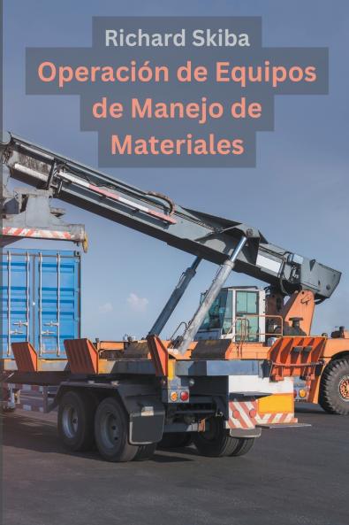 Operación de Equipos de Manejo de Materiales
