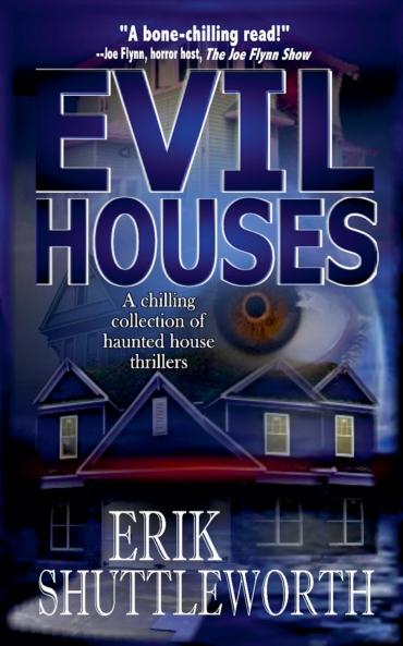 Evil Houses