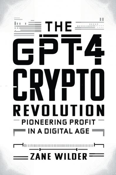 The GPT-4 Crypto Revolution