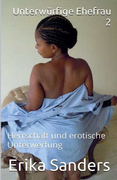 Unterwürfige Ehefrau 2