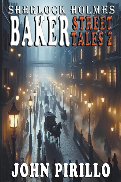 Sherlock Holmes Baker Street Tales 2