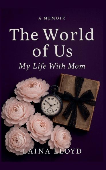 A Memoir The World of Us