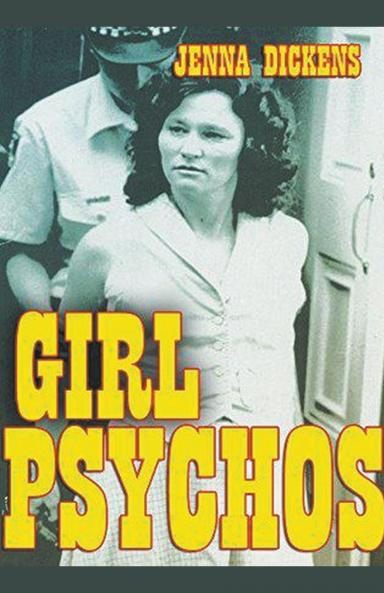 Girl Psychos