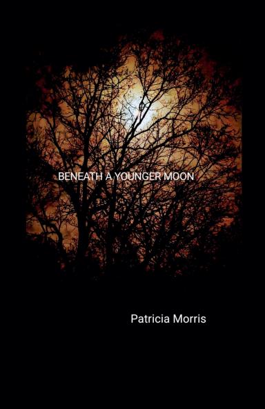 Beneath a Younger Moon