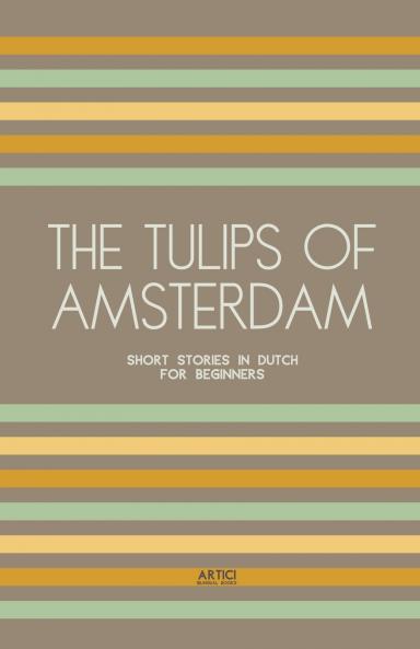 The Tulips of Amsterdam