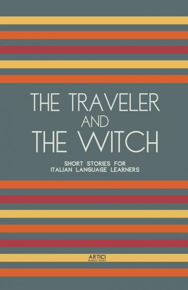 The Traveler And The Witch