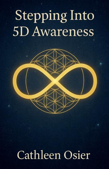 Stepping Into 5D Awareness