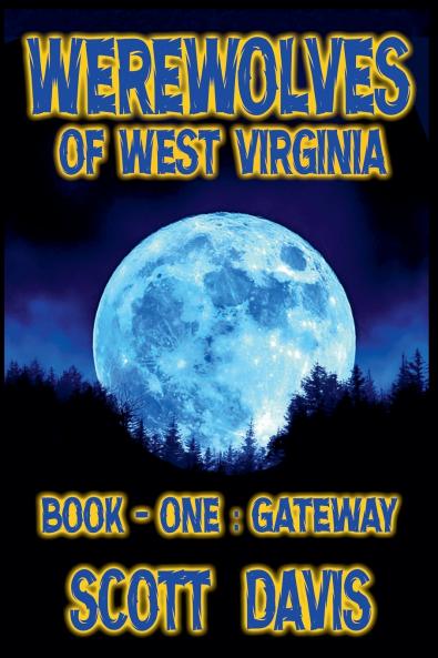 Werewolves of West Virginia - Book 1 - Gateway