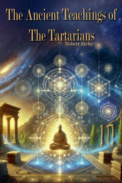 The Ancient Teachings of the Tartarians